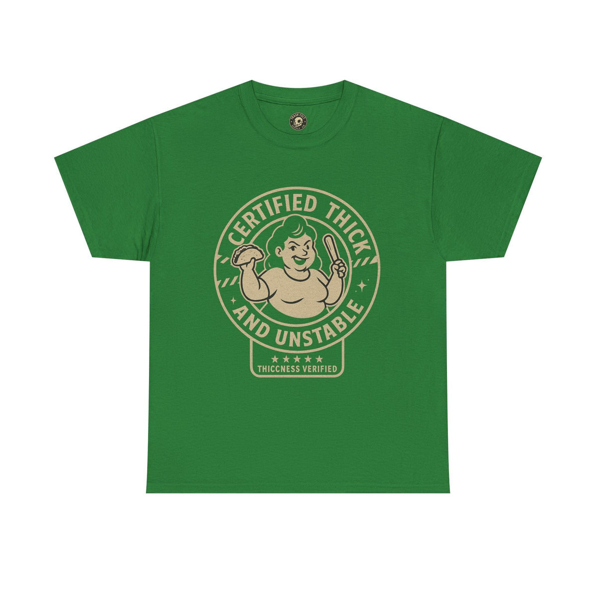 Certified Thick and Unstable Unisex Tee - Funny Statement Shirt, Casual Wear, Gift for Friends, Birthday, Humor Clothing